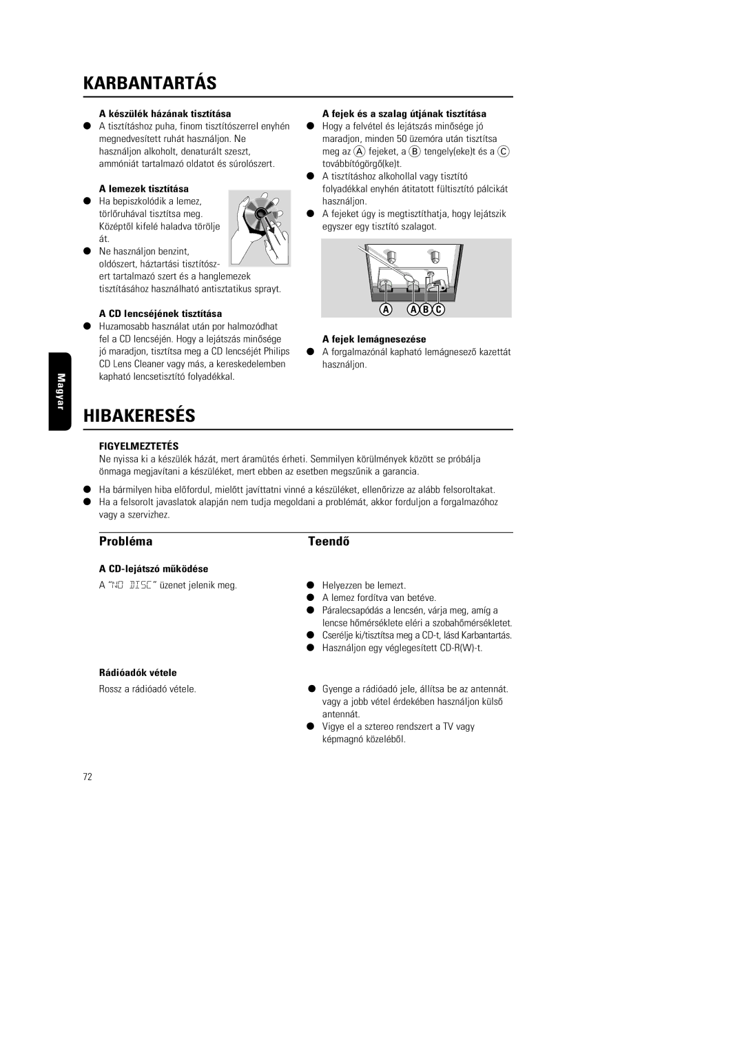 Philips MG220, MG222 manual Karbantartás, Hibakeresés, Probléma Teendõ 