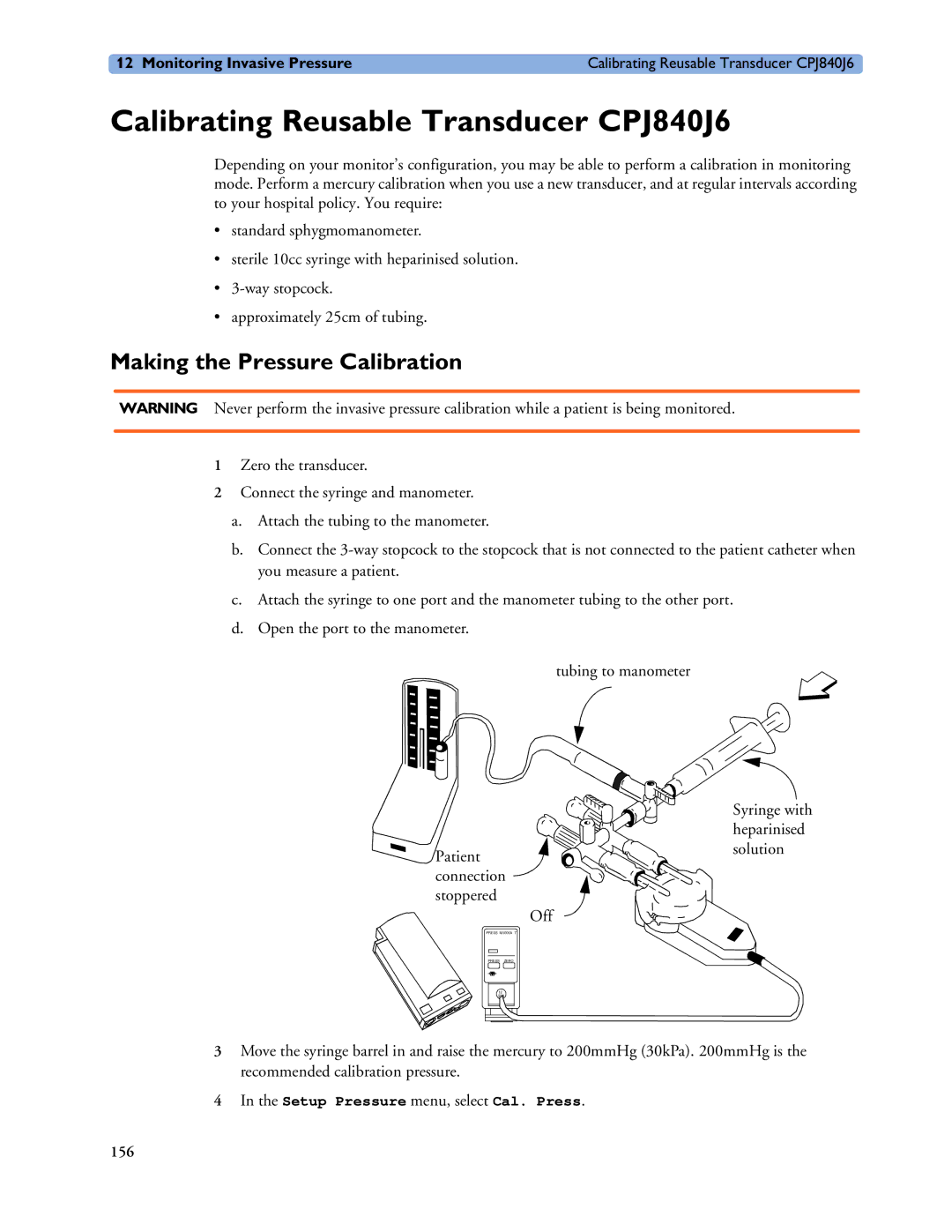 Philips MP40/50, MP60/70/80/90, MP20/30 manual Calibrating Reusable Transducer CPJ840J6, Making the Pressure Calibration 