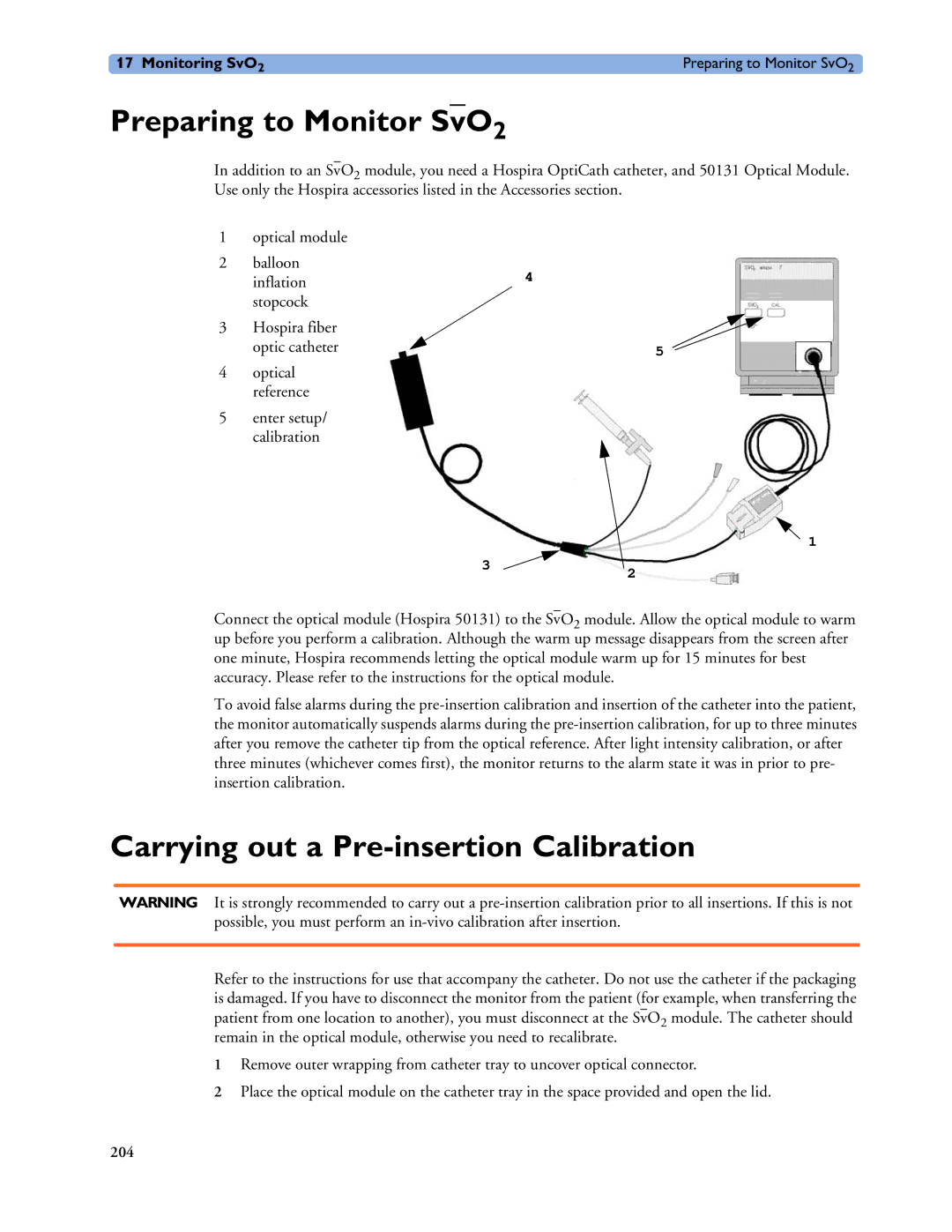 Philips MP40/50, MP60/70/80/90, MP20/30 manual Preparing to Monitor SvO2, Carrying out a Pre-insertion Calibration 