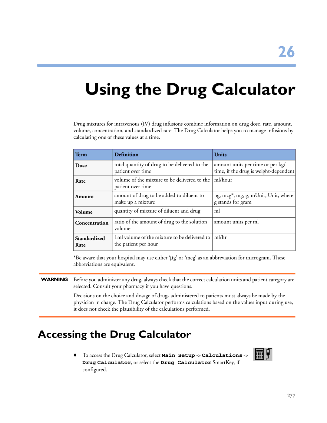 Philips MP60/70/80/90, MP20/30, MP40/50 manual Using the Drug Calculator, Accessing the Drug Calculator 