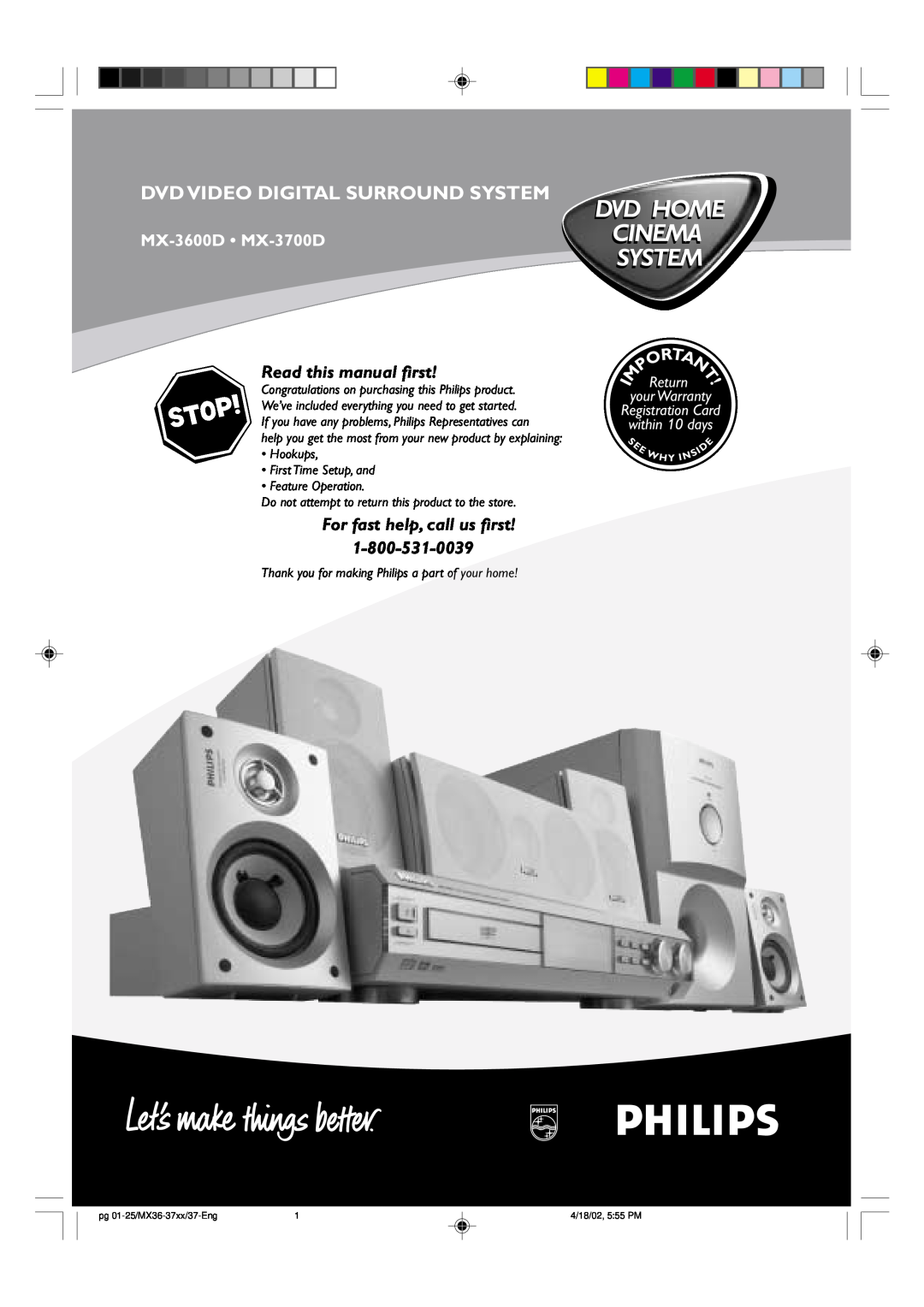 Philips MX-3700D warranty Dvd Video Digital Surround System, Read this manual ﬁrst, For fast help, call us ﬁrst, Return 