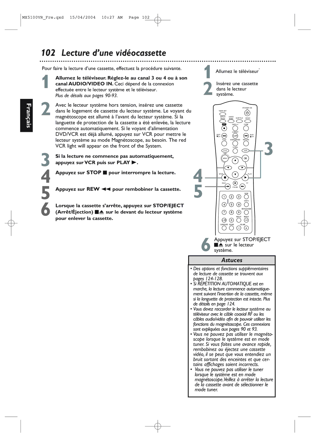 Philips MX5100VR/37B owner manual Lecture d’une vidéocassette, Appuyez sur STOP/EJECT CA sur le lecteur système 