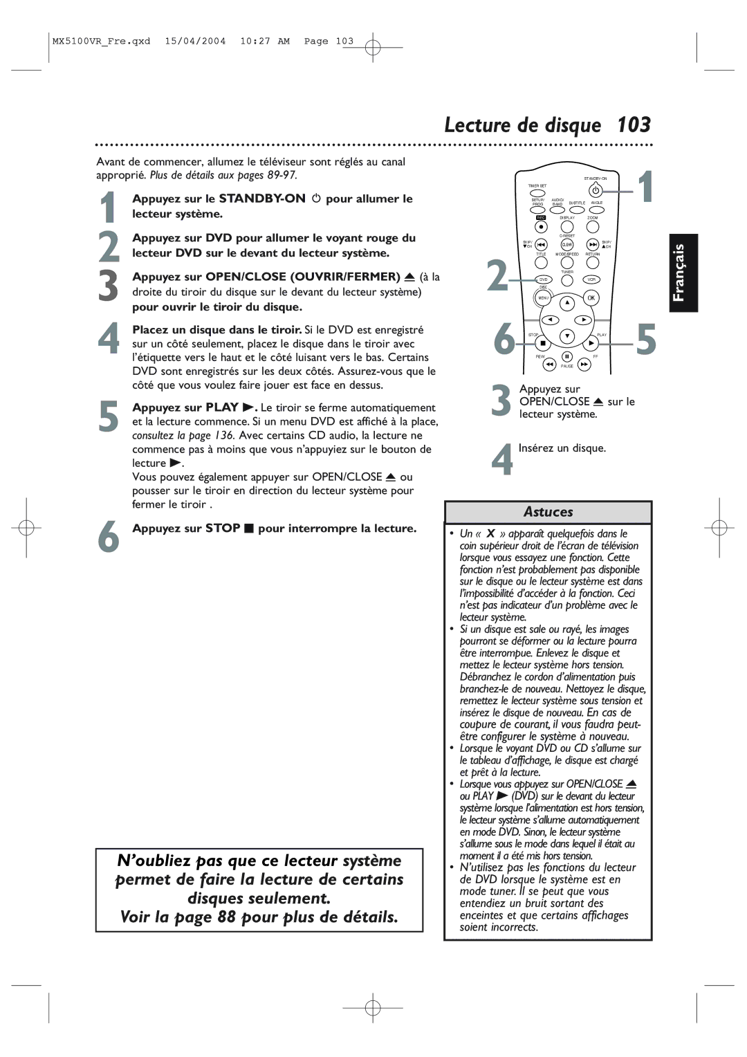 Philips MX5100VR/37B owner manual Lecture de disque, Appuyez sur le STANDBY-ON y pour allumer le lecteur système 