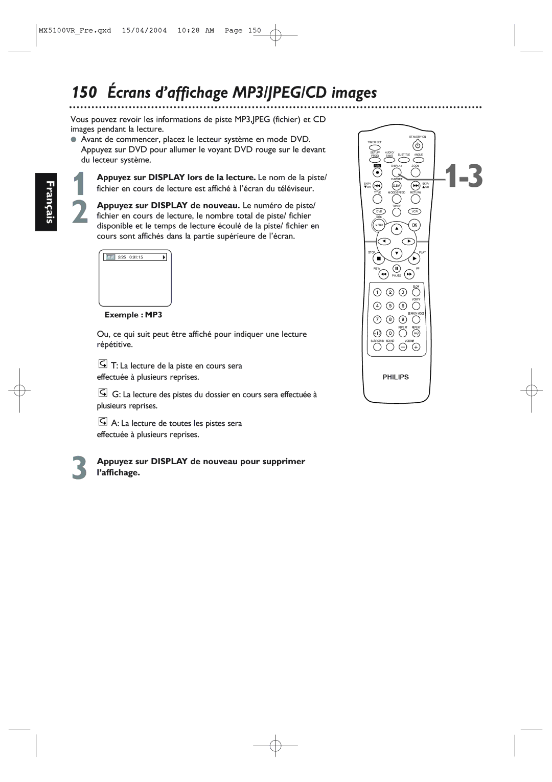 Philips MX5100VR 150 Écrans d’affichage MP3/JPEG/CD images, Appuyez sur Display de nouveau pour supprimer l’affichage 