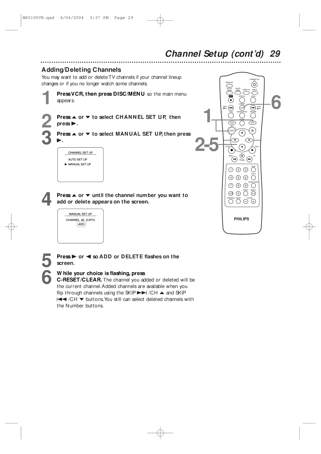 Philips MX5100VR/37B Channel Setup cont’d, Adding/Deleting Channels, Press o or p to select Channel SET UP, then 