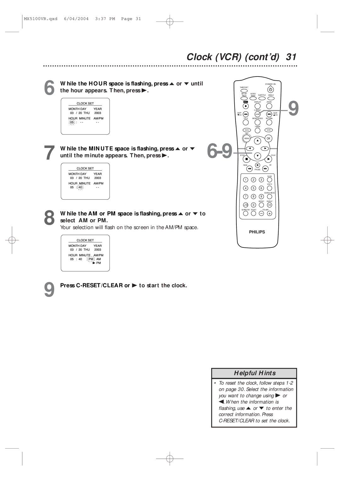 Philips MX5100VR/37B Clock VCR cont’d, While the Hour space is flashing, press o or p until, Hour appears. Then, press B 