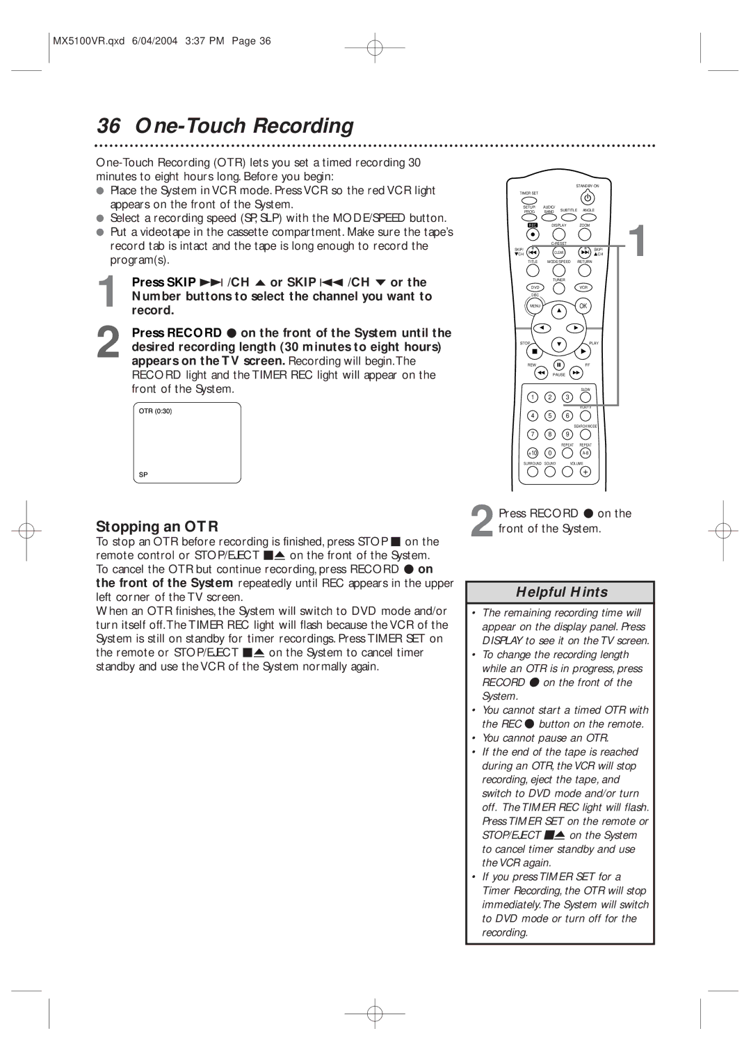 Philips MX5100VR/37B owner manual One-Touch Recording, Stopping an OTR, 2Press Record I on the front of the System 