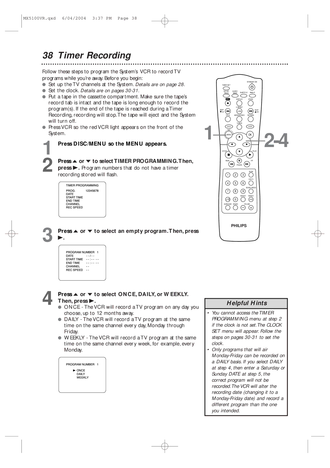 Philips MX5100VR Timer Recording, Press DISC/MENU so the Menu appears, Press o or p to selectTIMER PROGRAMMING.Then 