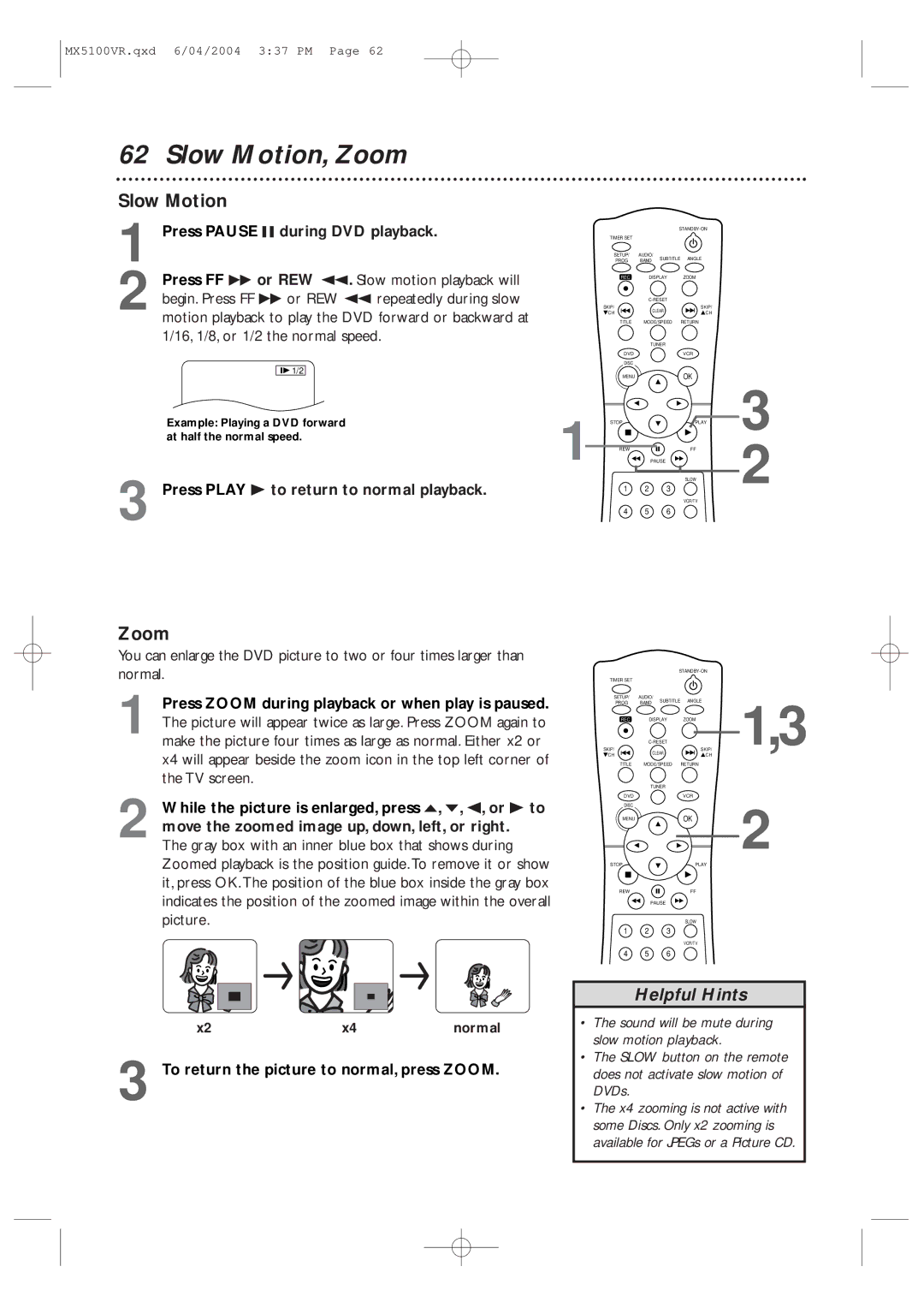 Philips MX5100VR Slow Motion, Zoom, Press Pause F during DVD playback, To return the picture to normal, press Zoom 