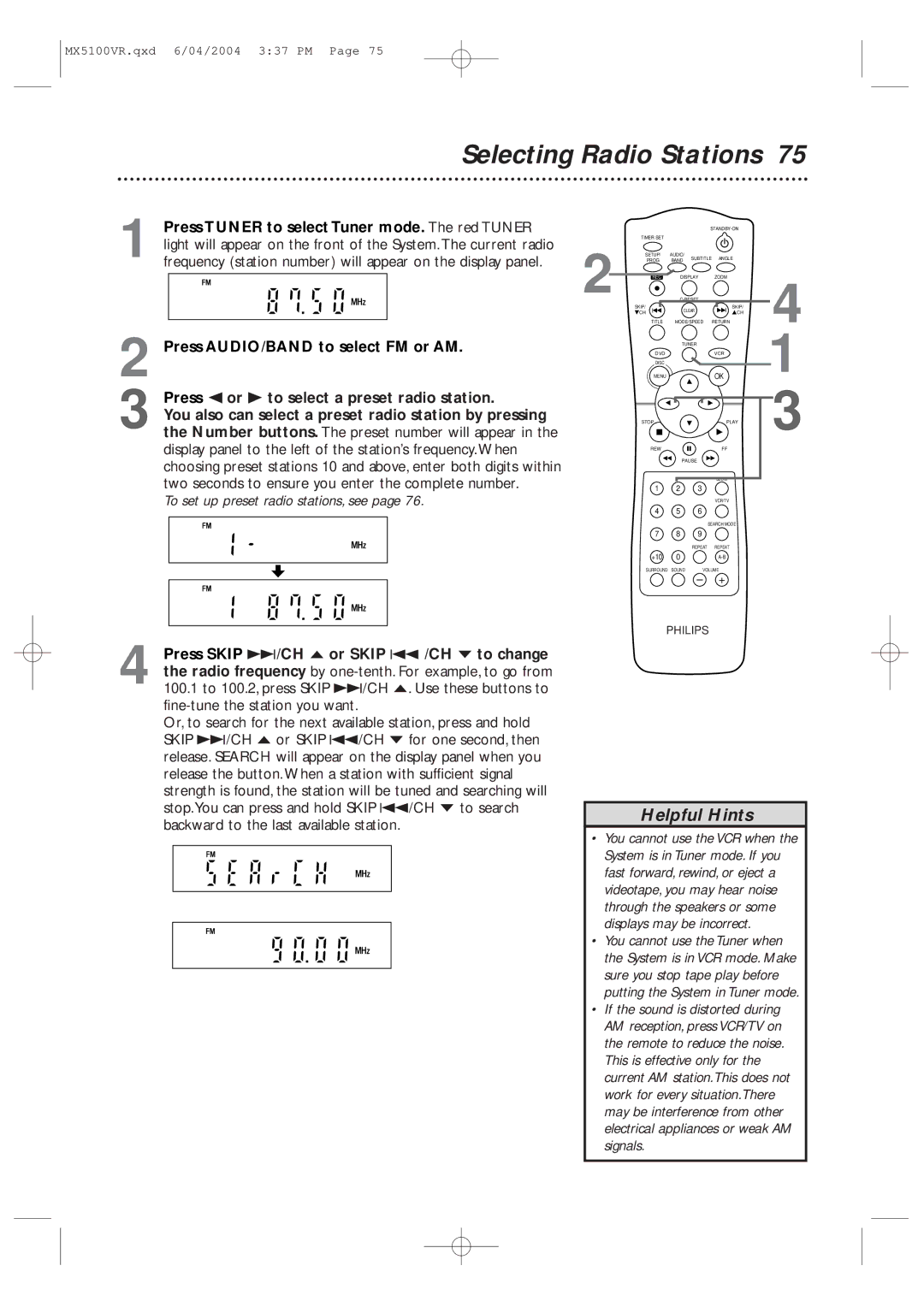 Philips MX5100VR/37B owner manual Selecting Radio Stations, Press AUDIO/BAND to select FM or AM 