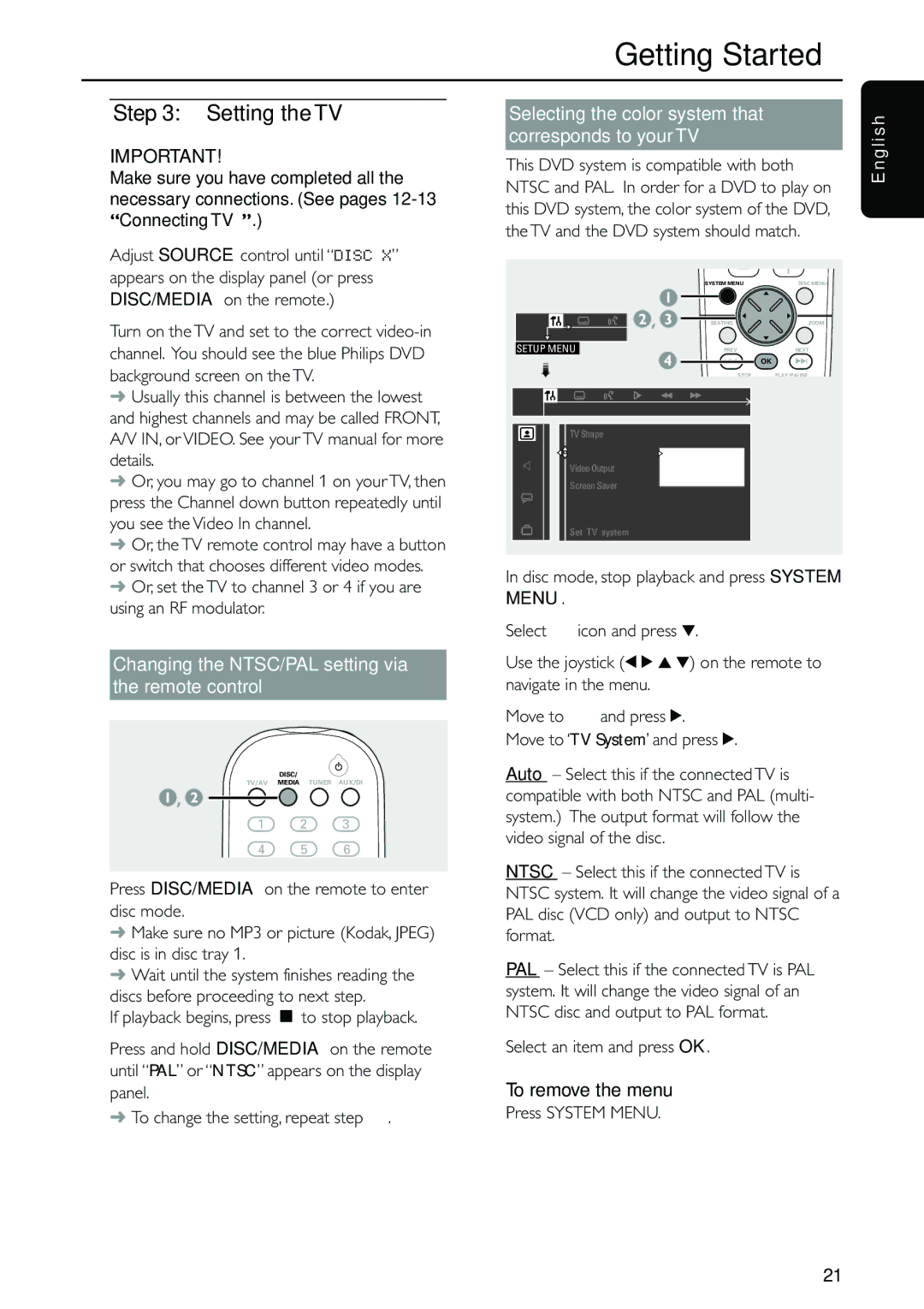 Philips MX5500D owner manual Setting the TV, Changing the NTSC/PAL setting via the remote control, To remove the menu 