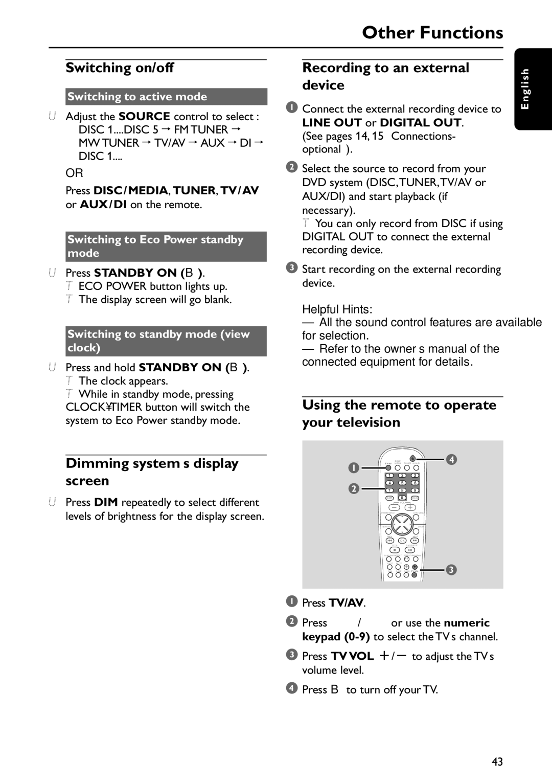 Philips MX5800SA/22S Other Functions, Switching on/off, Dimming system’s display screen, Recording to an external device 