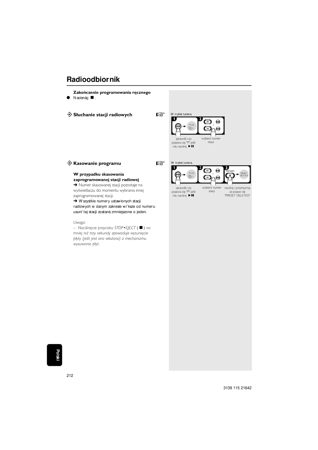 Philips MZ1100, MZ1000, MZ1200 manual ÖSłuchanie stacji radiowych ÖKasowanie programu, Nacisnàç Ç, 212 3139 115 