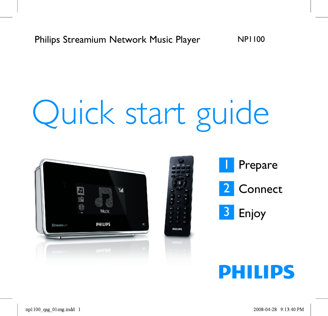 Philips NP1100 quick start Philips Streamium Network Music Player, Quick start guide, Prepare 2 Connect 3 Enjoy 