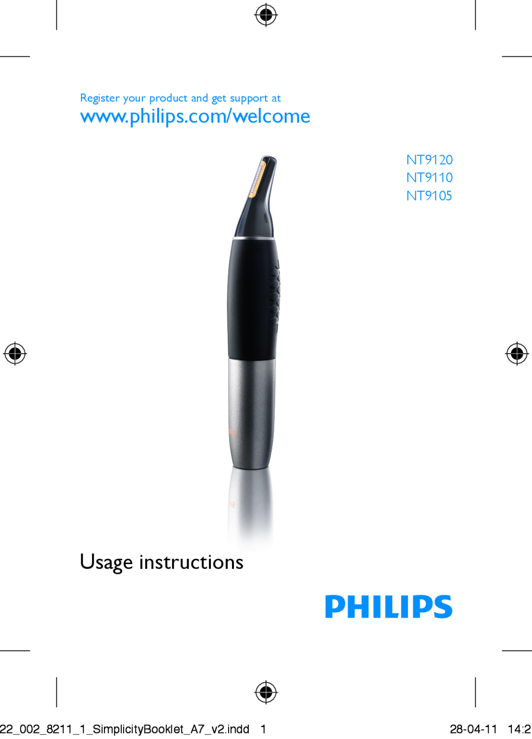 Philips manual 22 002 8211 1 SimplicityBooklet A7 v2.indd, 28-04-1114, Usage instructions, NT9120 NT9110 NT9105 