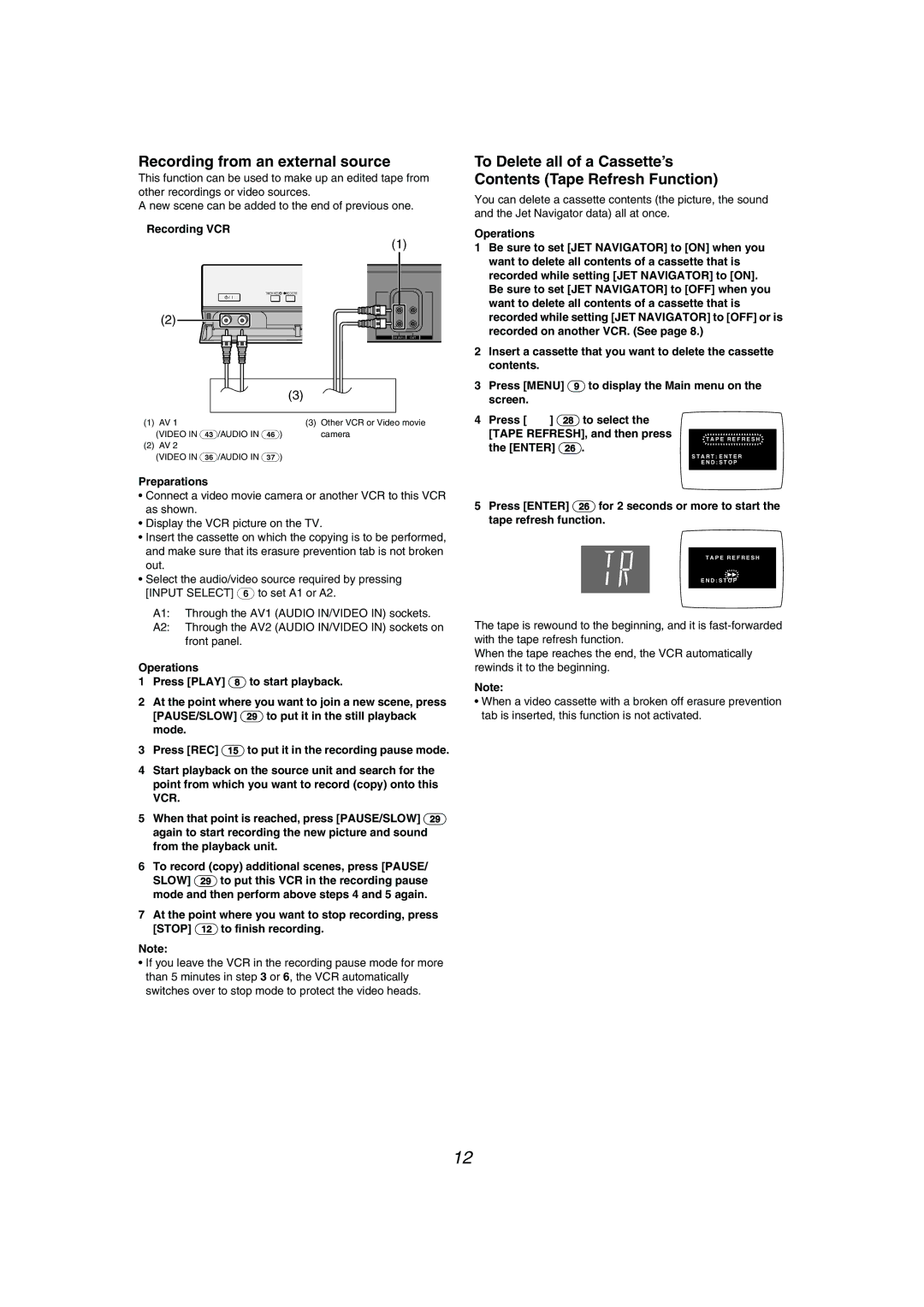 Philips NV-MV41GN Recording from an external source, Recording VCR, Tape REFRESH, and then press the Enter 