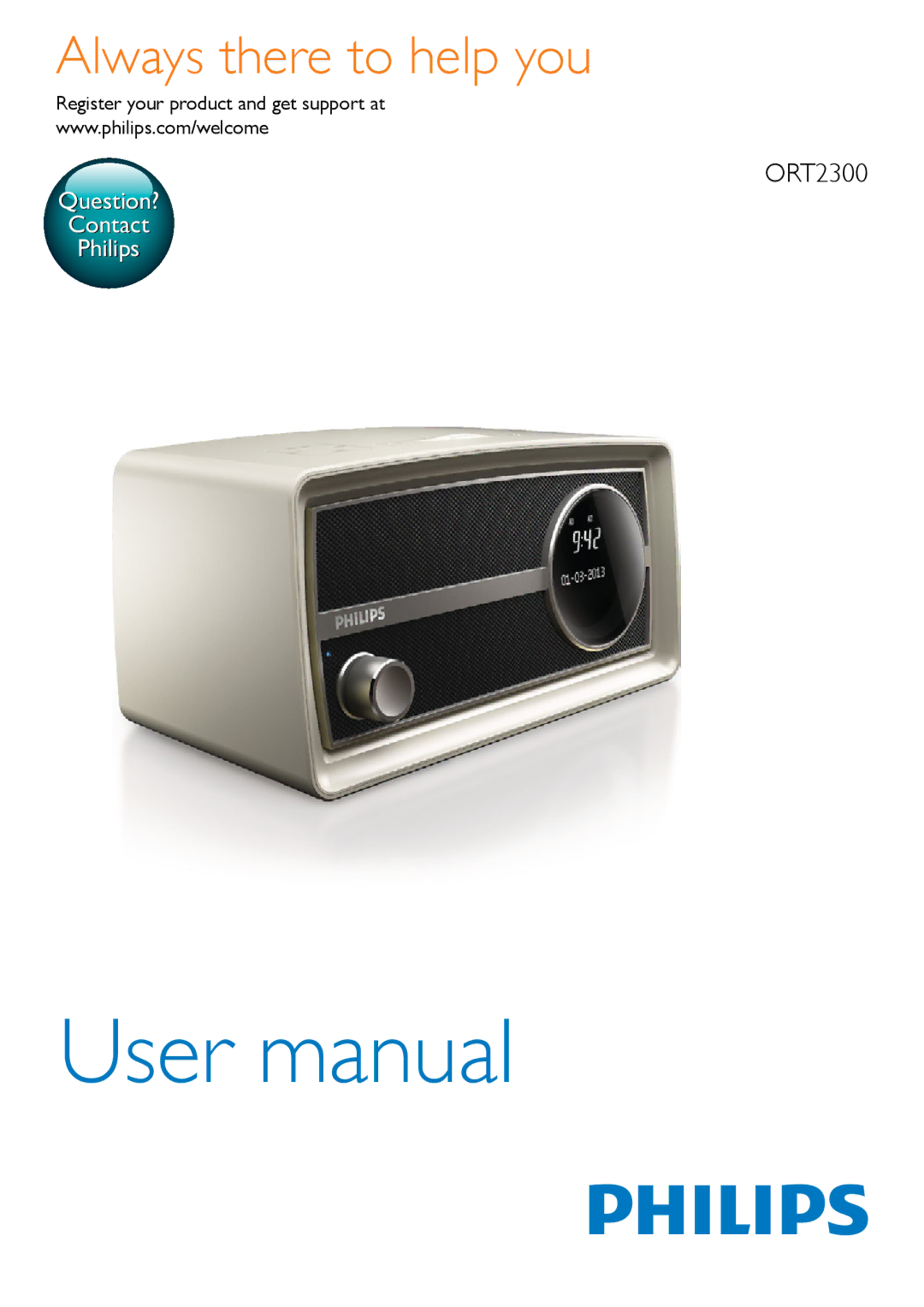 Philips ORT2300 user manual Always there to help you, Register your product and get support at 