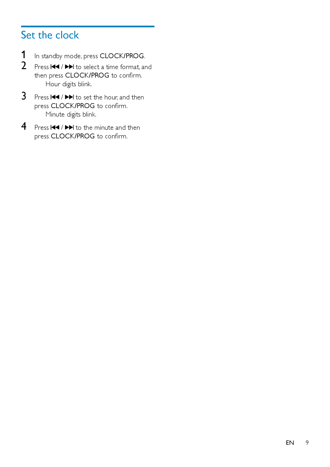 Philips OTT2000 user manual Set the clock, Press, CLOCK/PROG to confirm, »» Hour digits blink, »» Minute digits blink 