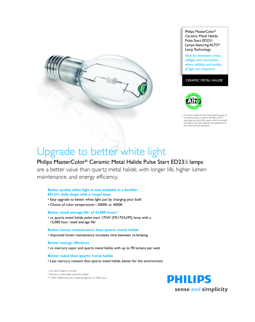 Philips P-5805-F manual Better rated average life1 of 24,000 hours, Better lumen maintenance than quartz metal halide 