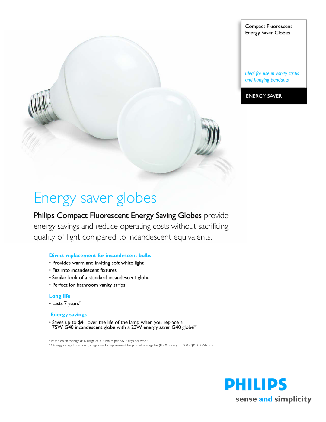 Philips P-8515-B manual Direct replacement for incandescent bulbs, Long life, Energy savings 