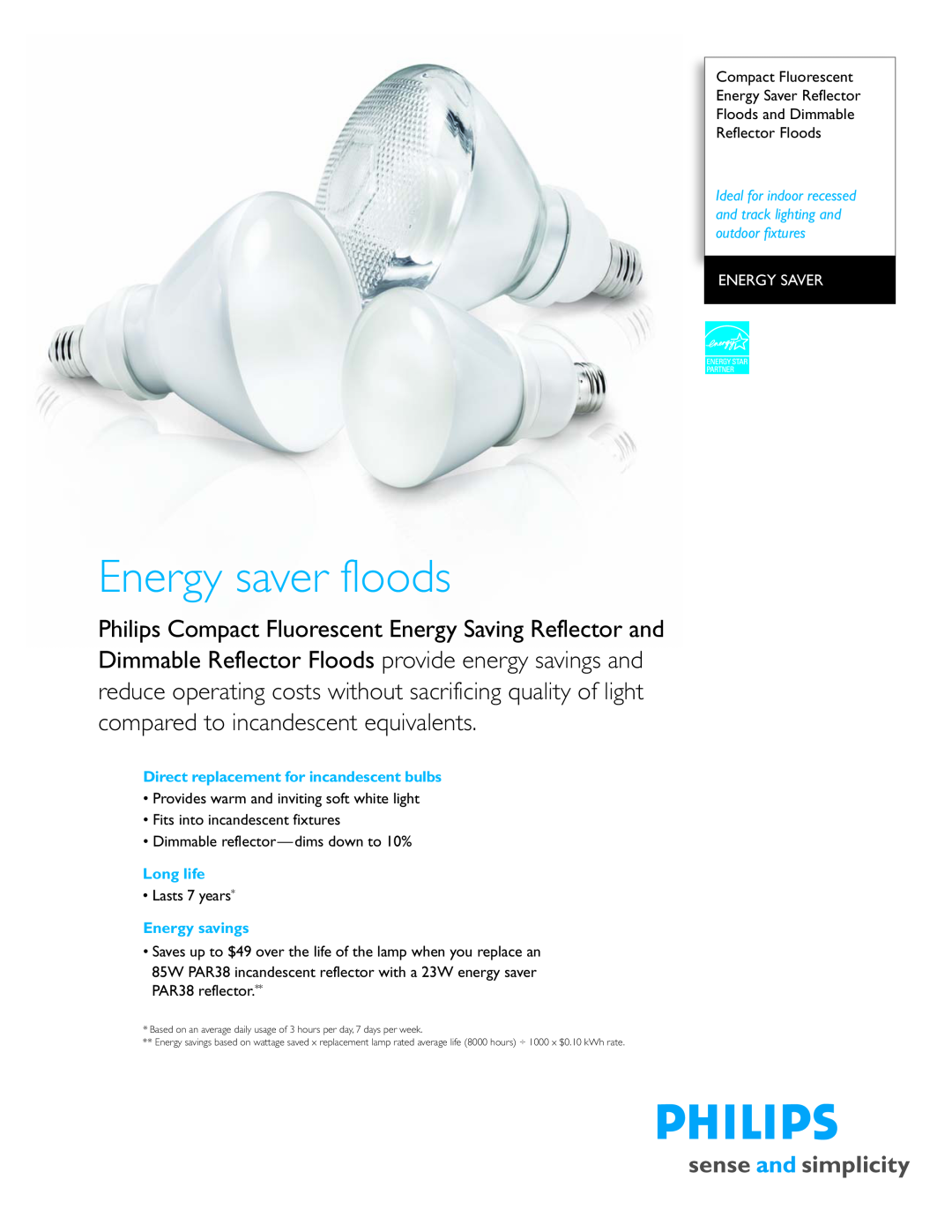 Philips P-8516-C manual Energy saver floods, Direct replacement for incandescent bulbs, Long life, Energy savings 