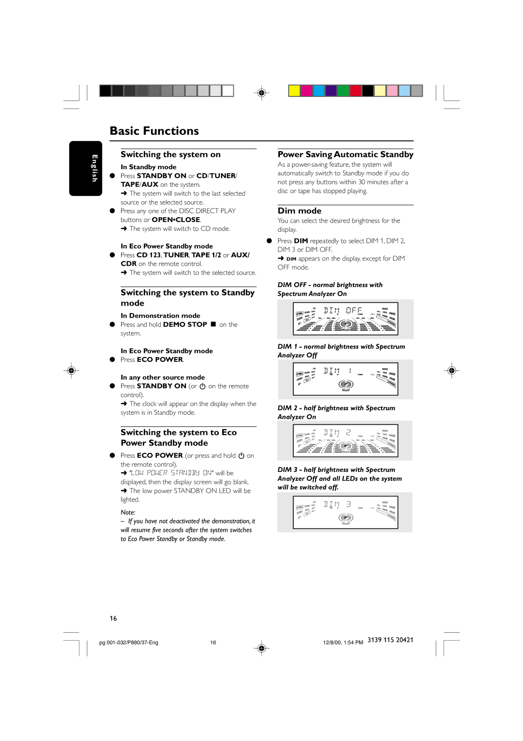 Philips P880 manual Switching the system on, Switching the system to Standby mode, Power Saving Automatic Standby, Dim mode 