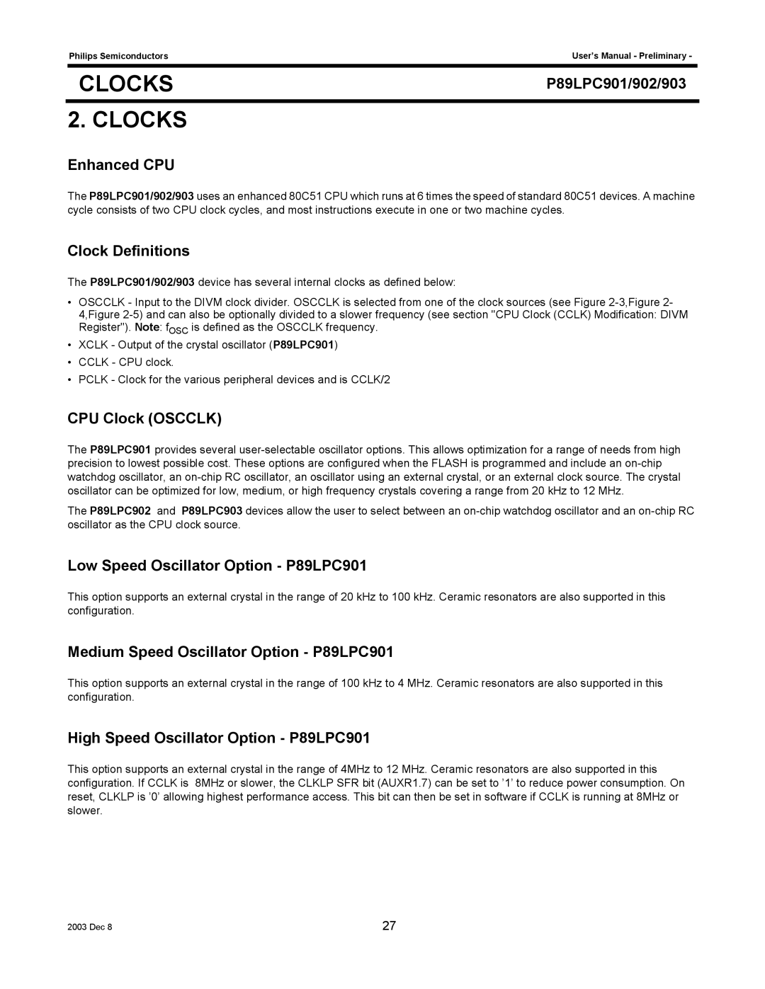 Philips P89LPC903, P89LPC902 Enhanced CPU, Clock Definitions, CPU Clock Oscclk, Low Speed Oscillator Option P89LPC901 