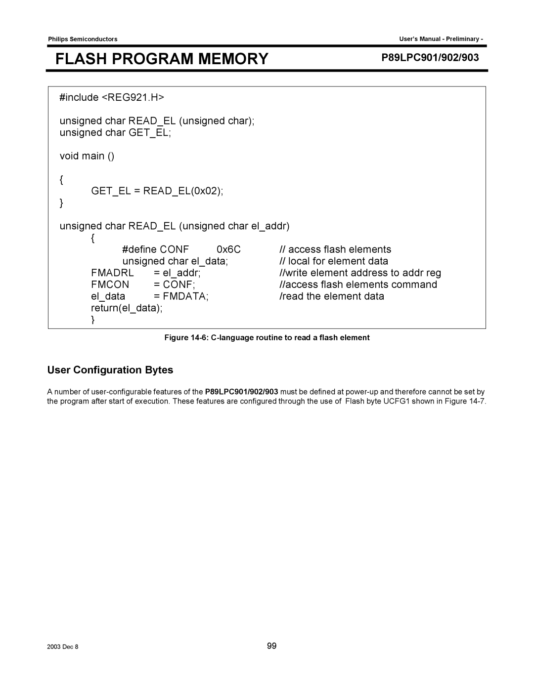 Philips P89LPC901, P89LPC903, P89LPC902 user manual User Configuration Bytes, C-language routine to read a flash element 