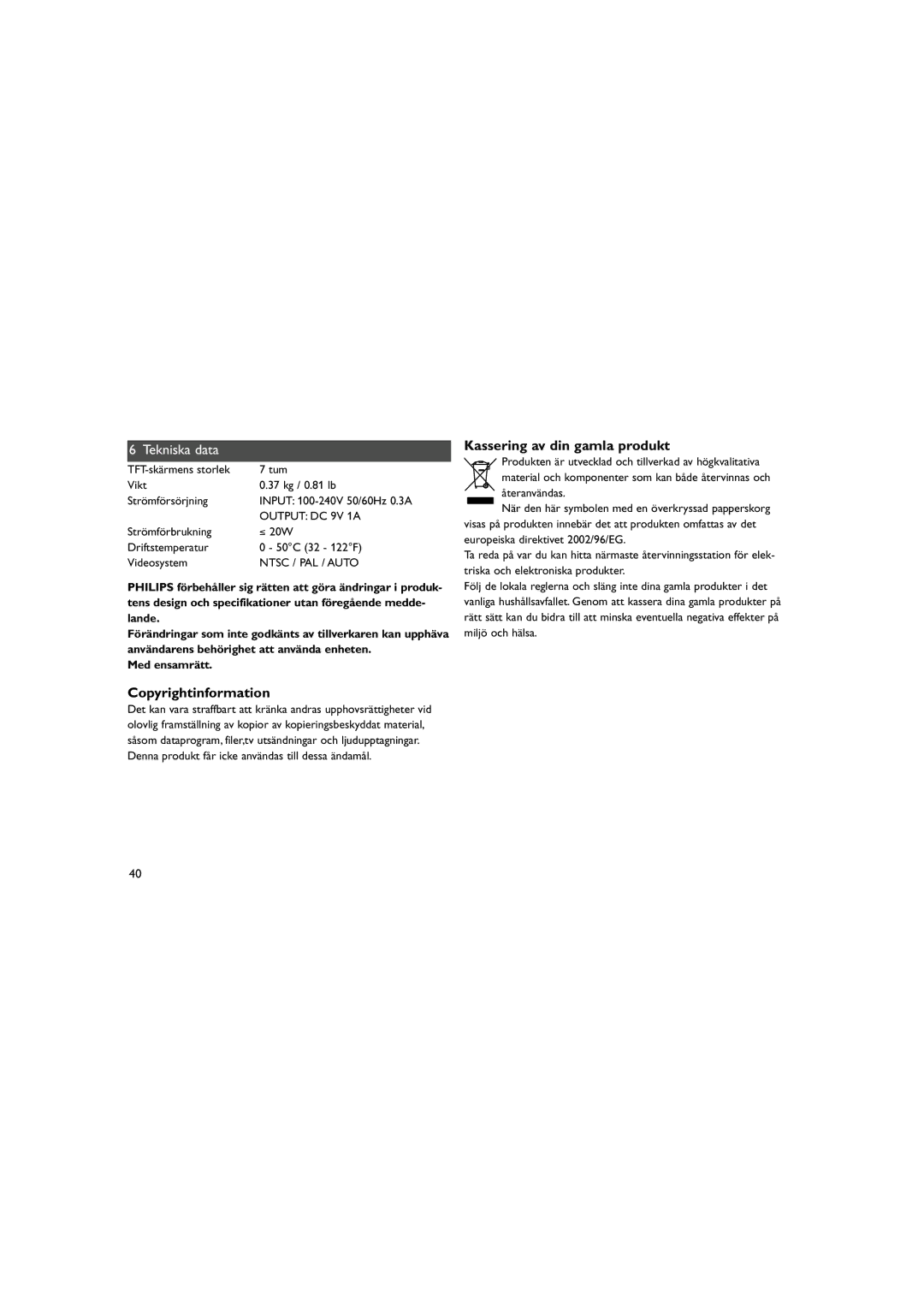 Philips PAC132 user manual Tekniska data, Kassering av din gamla produkt 