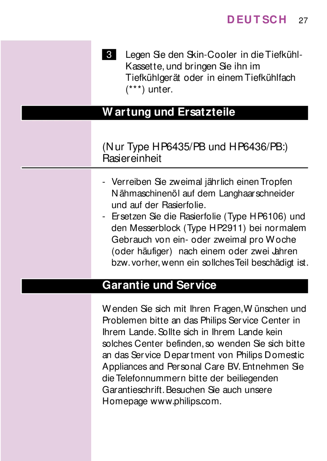 Philips HP6479, PB3, HP6475 Wartung und Ersatzteile, Nur Type HP6435/PB und HP6436/PB Rasiereinheit, Garantie und Service 