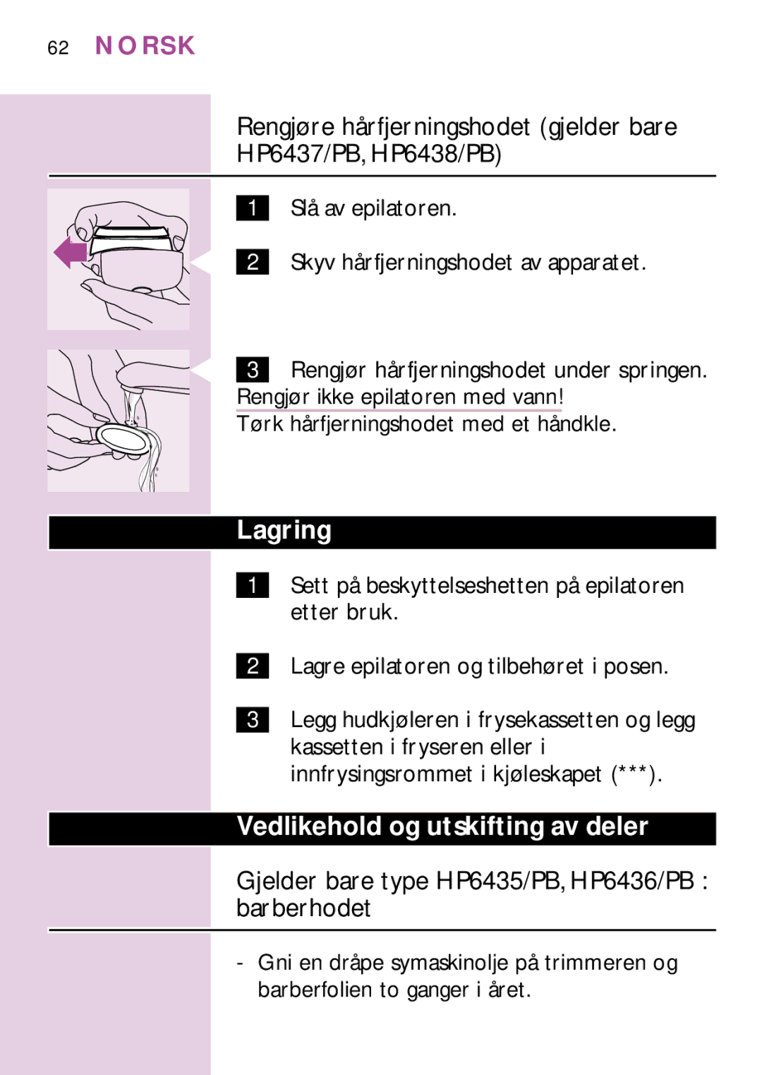 Philips HP6479, PB3, HP6475 Lagring, Vedlikehold og utskifting av deler, Gjelder bare type HP6435/PB, HP6436/PB barberhodet 