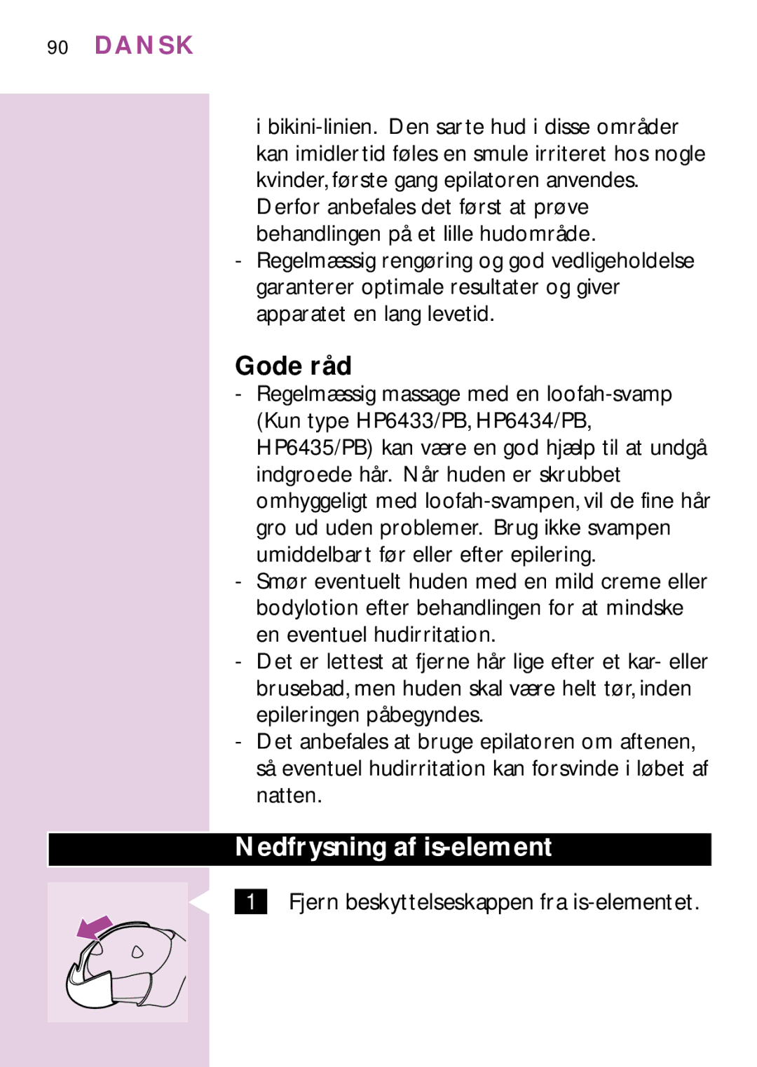 Philips HP6479, PB3, HP6475, HP6435, HP6436, HP6437 manual Gode råd, Nedfrysning af is-element 