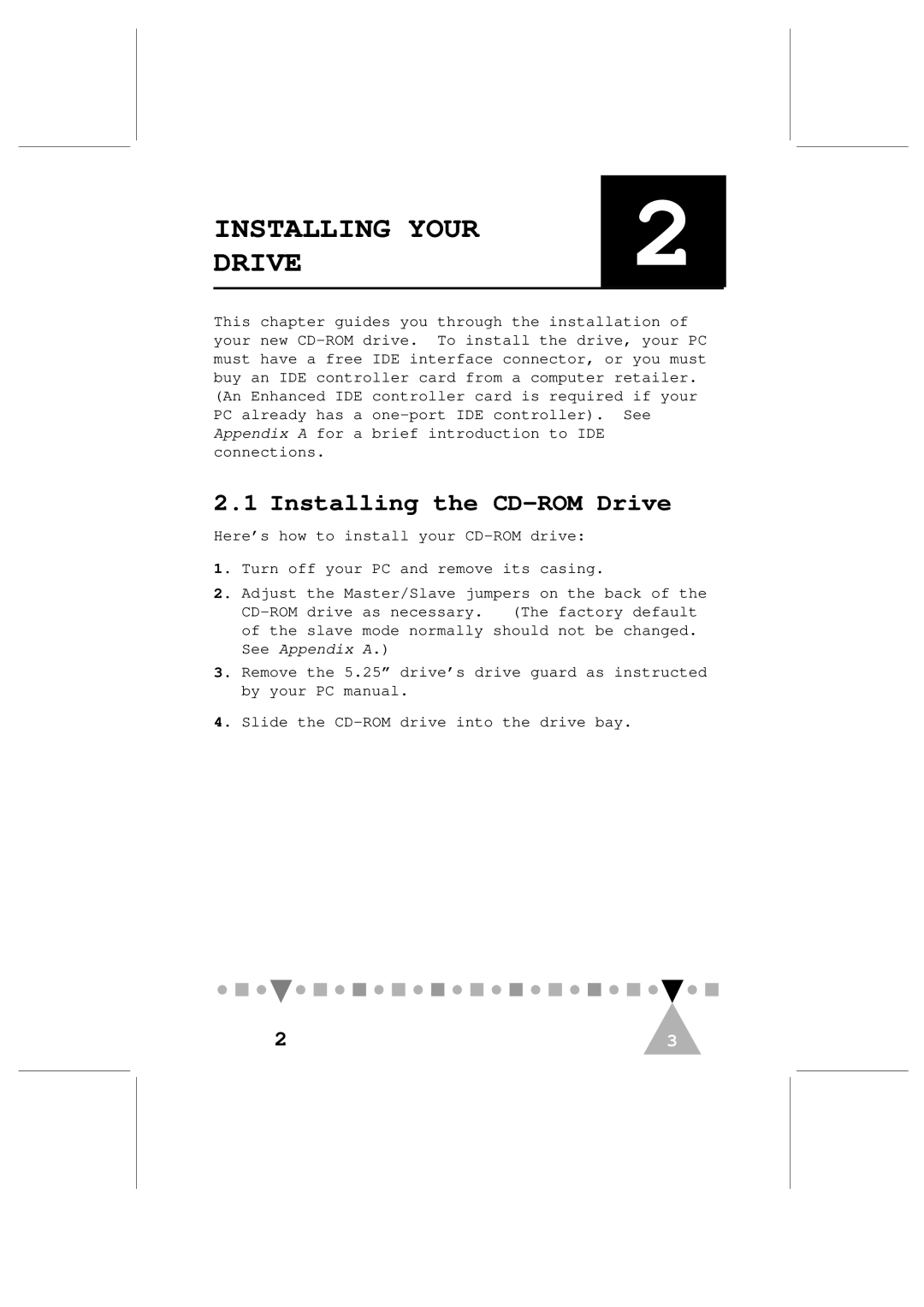 Philips PCA103CD user manual Installing Your Drive, Installing the CD-ROM Drive 