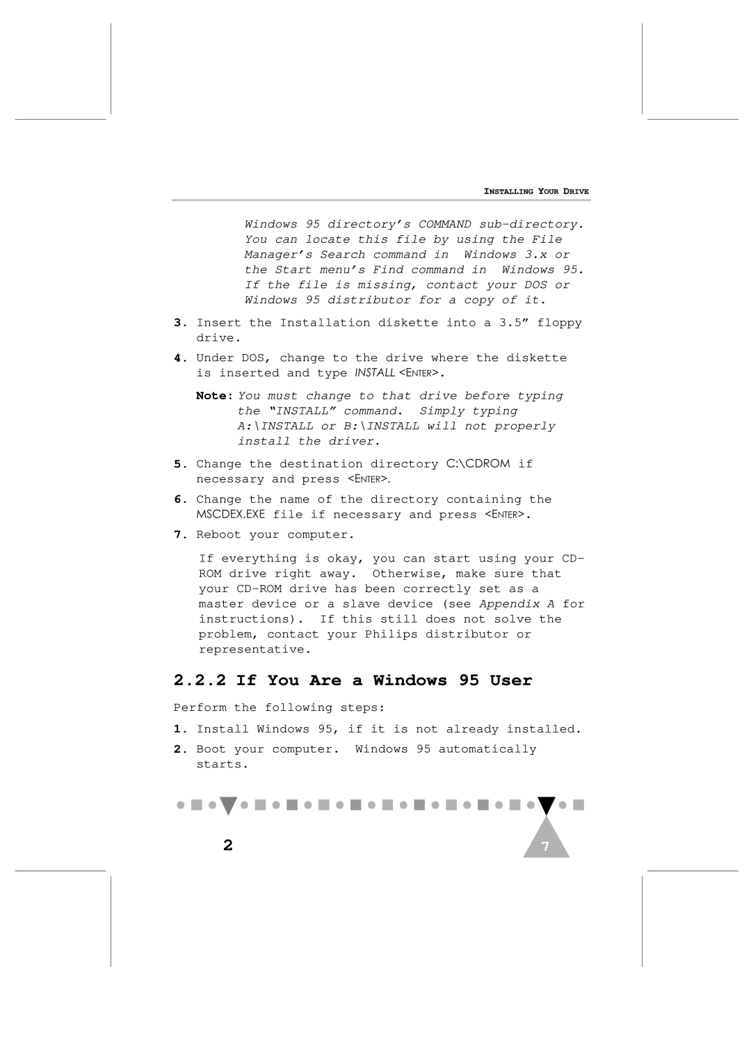 Philips PCA103CD user manual If You Are a Windows 95 User, Insert the Installation diskette into a 3.5 floppy drive 