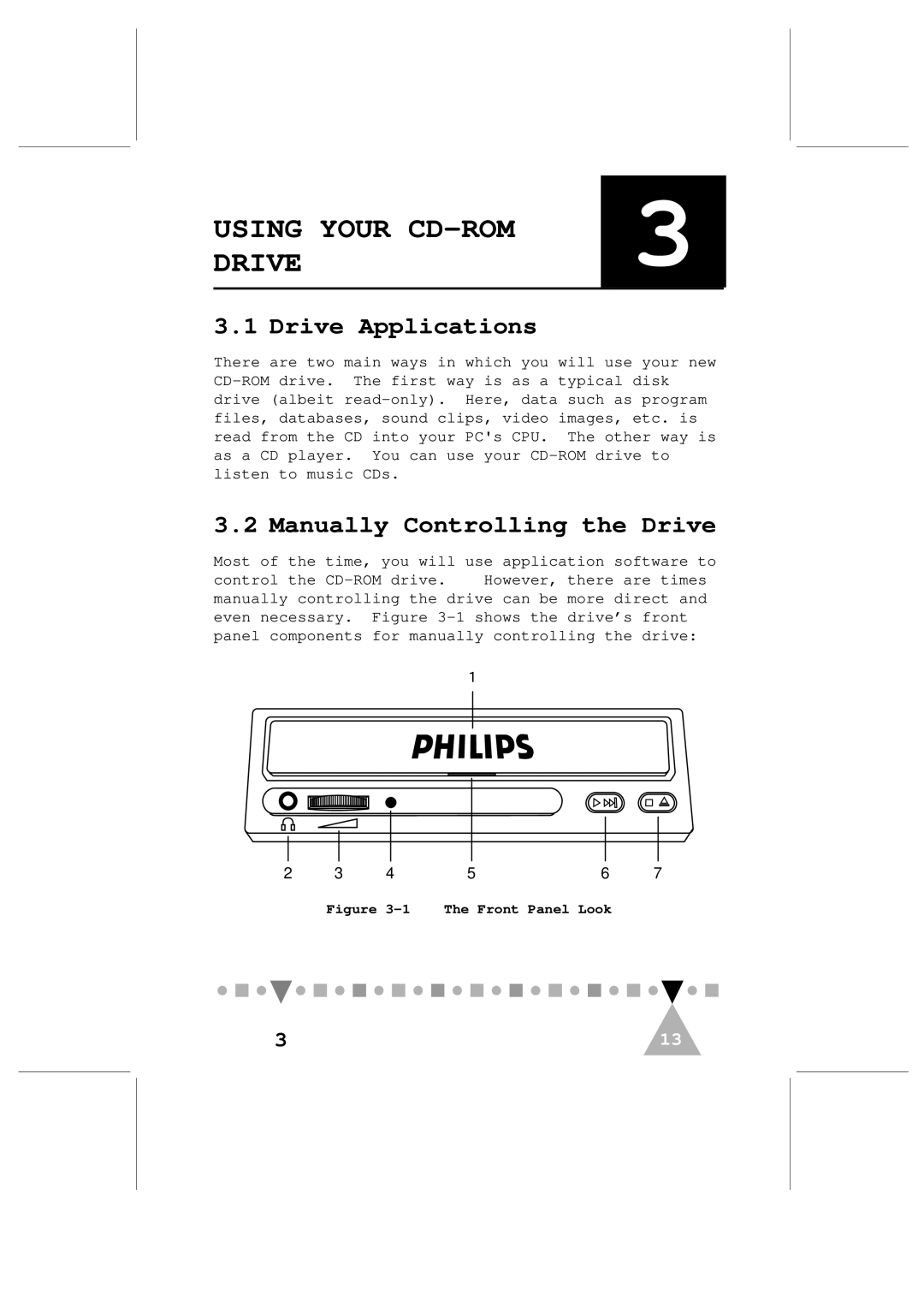 Philips PCA103CD user manual Drive Applications, Manually Controlling the Drive 