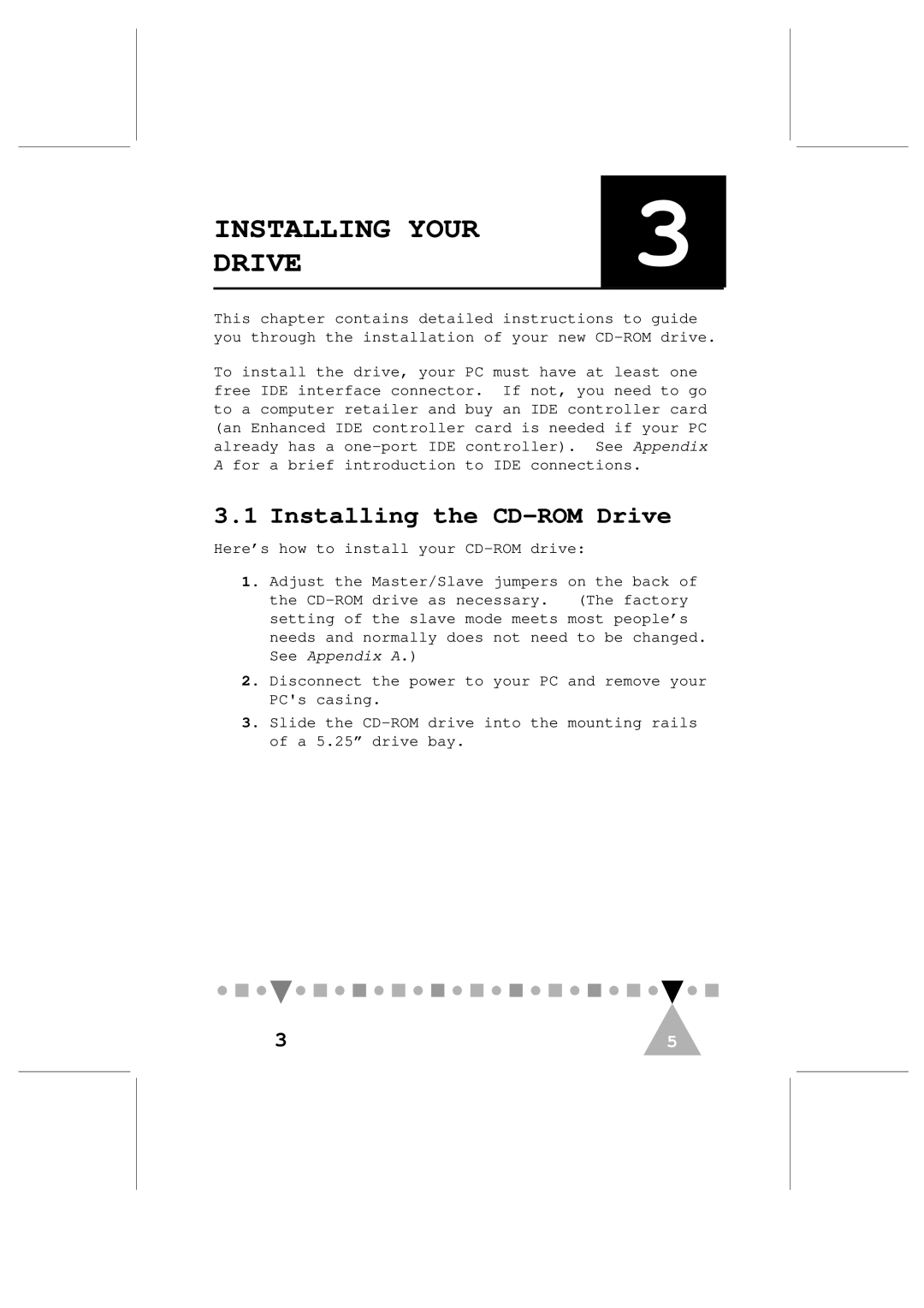 Philips PCA82CR, PCA102CD user manual Installing Your Drive, Installing the CD-ROM Drive 