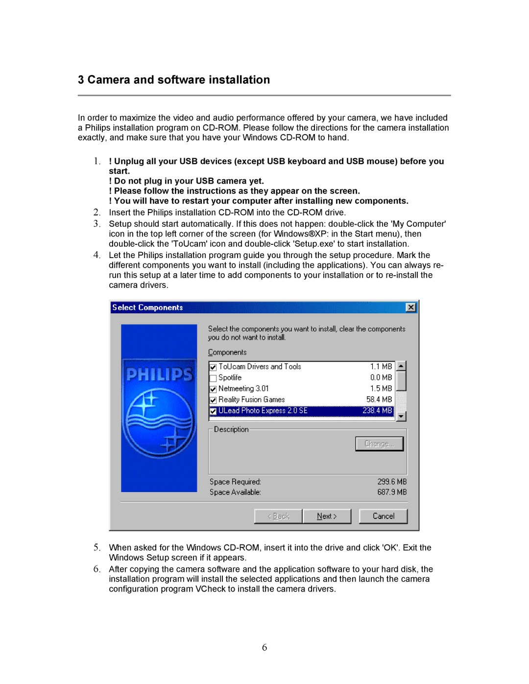 Philips PCVC740K99 technical specifications Camera and software installation 