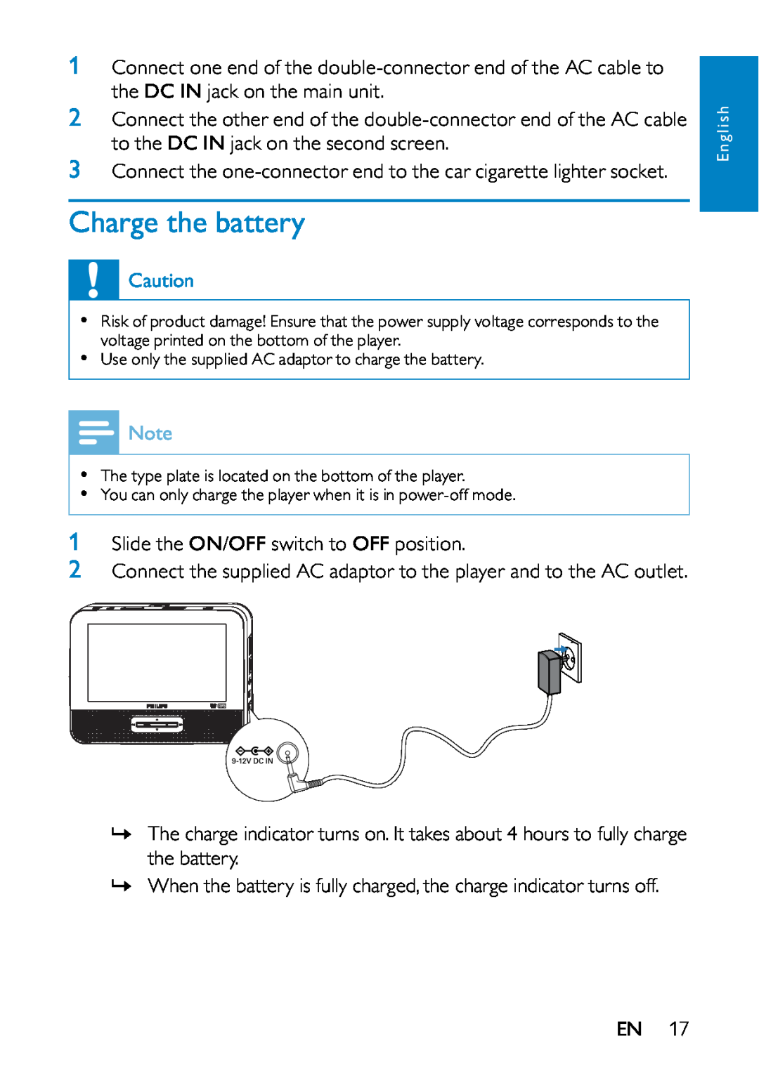 Philips PD7013/79 user manual Charge the battery, Connect the one-connector end to the car cigarette lighter socket 