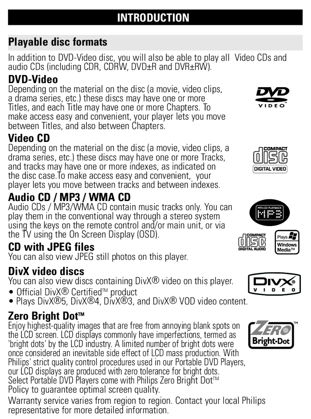 Philips PET1002 Playable disc formats, DVD-Video, Video CD, Audio CD / MP3 / WMA CD, CD with Jpeg files, DivX video discs 