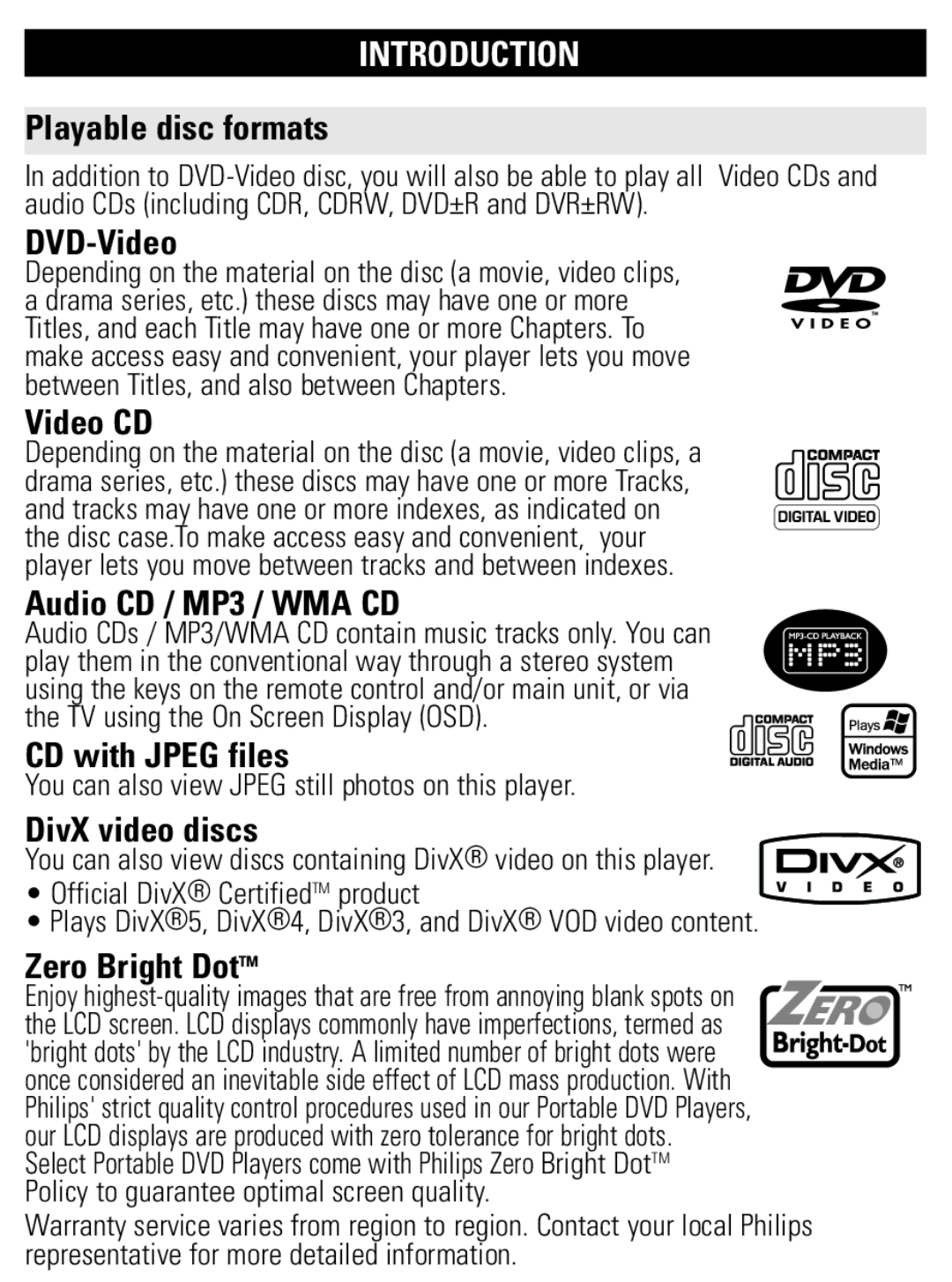 Philips PET1002 Playable disc formats, DVD-Video, Video CD, Audio CD / MP3 / WMA CD, CD with JPEG files, DivX video discs 