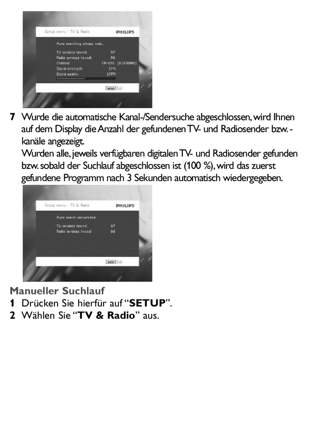 Philips PET1046 manual Manueller Suchlauf, Drücken Sie hierfür auf Setup Wählen Sie TV & Radio aus 