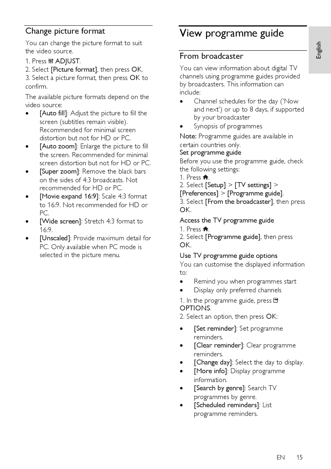 Philips PFL40X7K/12, PFL40X7T/12, PFL40X7T/60, PFL40X7H/12 View programme guide, Change picture format, From broadcaster 