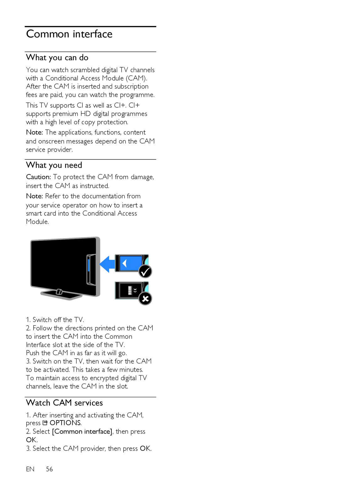 Philips PFL43X7H/12, PFL43X7K/12, PFL43X7T/12 Common interface, Watch CAM services, Push the CAM in as far as it will go 