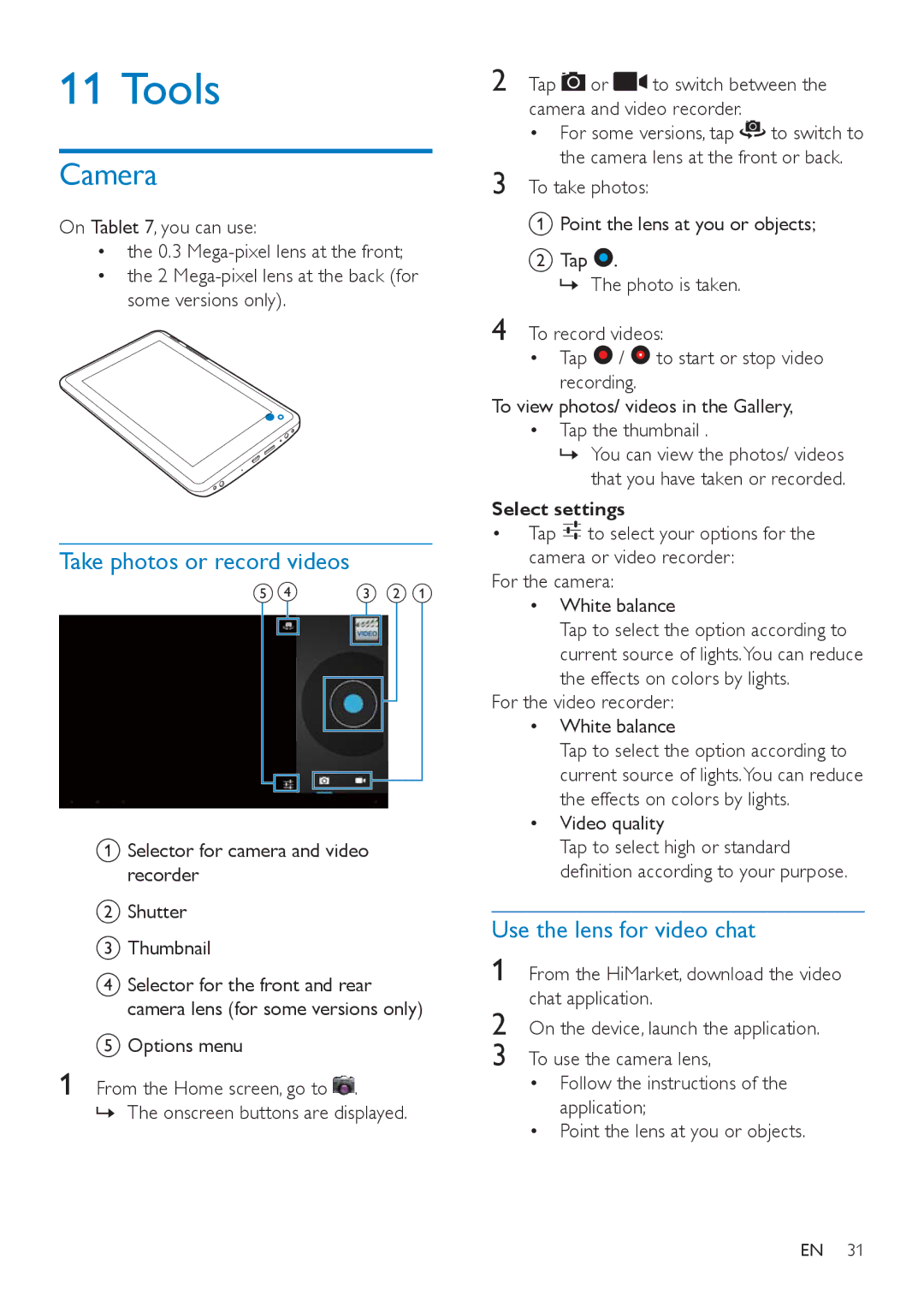 Philips PI3000/93 user manual Tools, Camera, Take photos or record videos, Use the lens for video chat, Select settings 