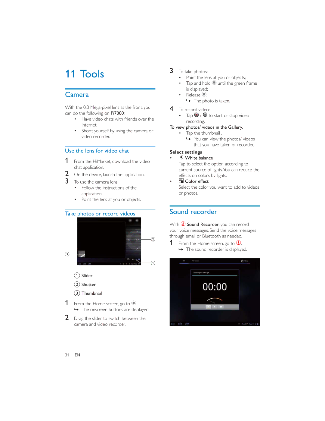 Philips PI7000/93 user manual Tools, Camera, Sound recorder, Use the lens for video chat, Take photos or record videos 