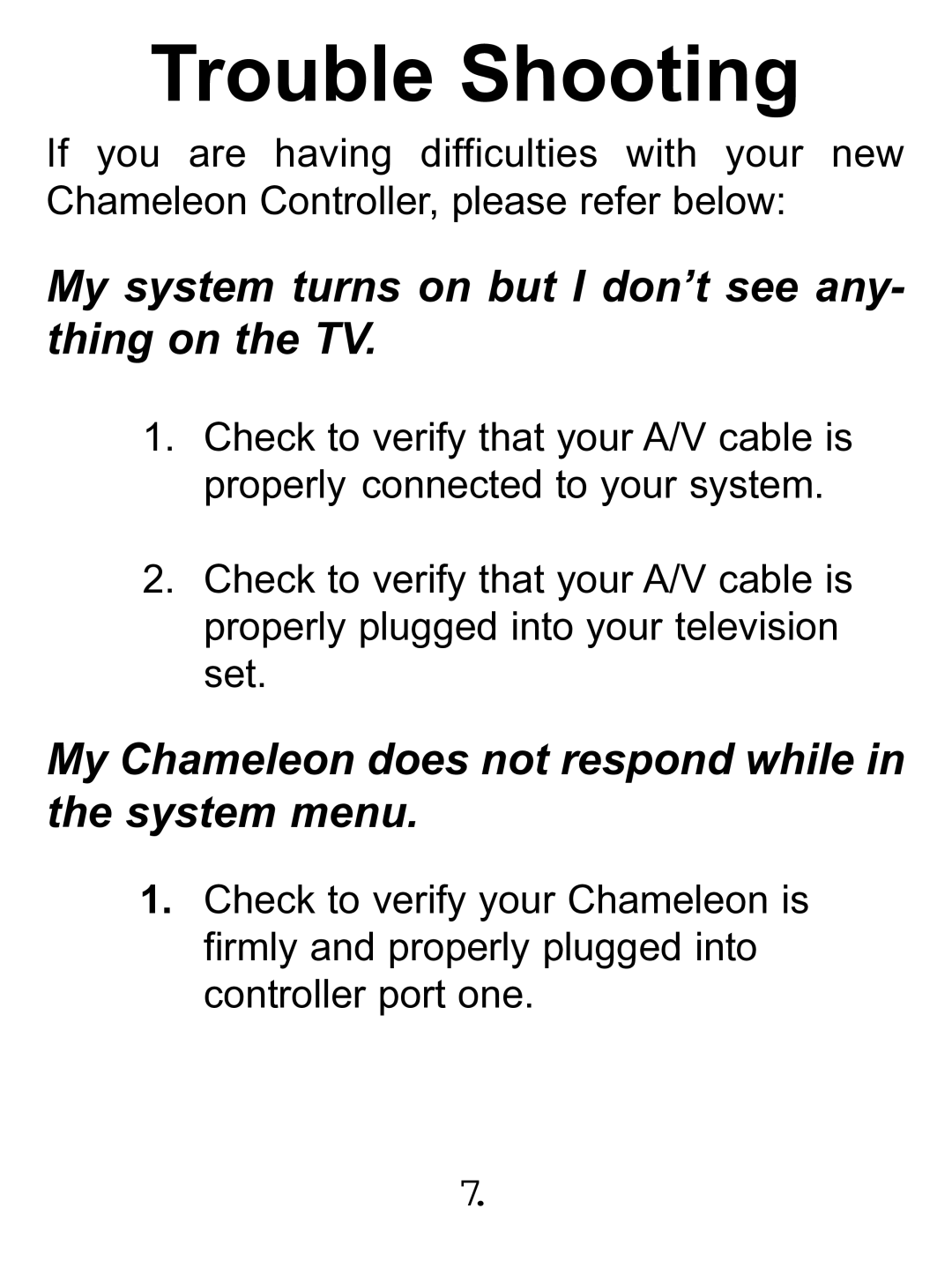 Philips PL-659 manual Trouble Shooting, My system turns on but I don’t see any- thing on the TV 