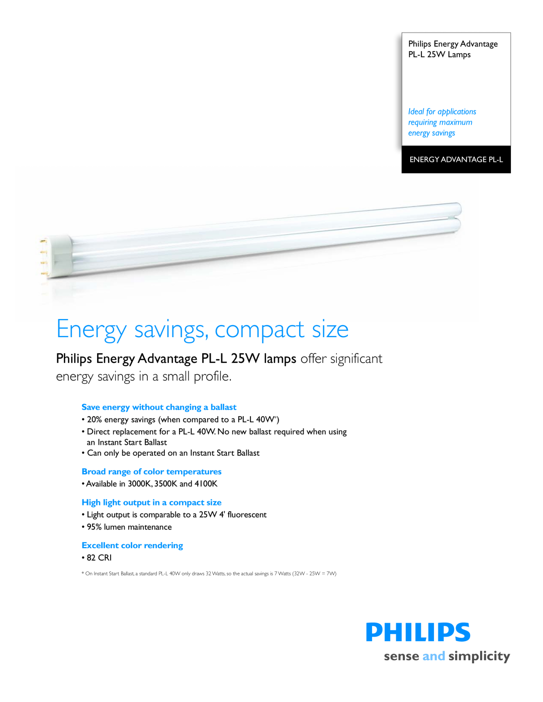 Philips PL-L 25W manual Energy savings, compact size, energy savings in a small profile, Broad range of color temperatures 