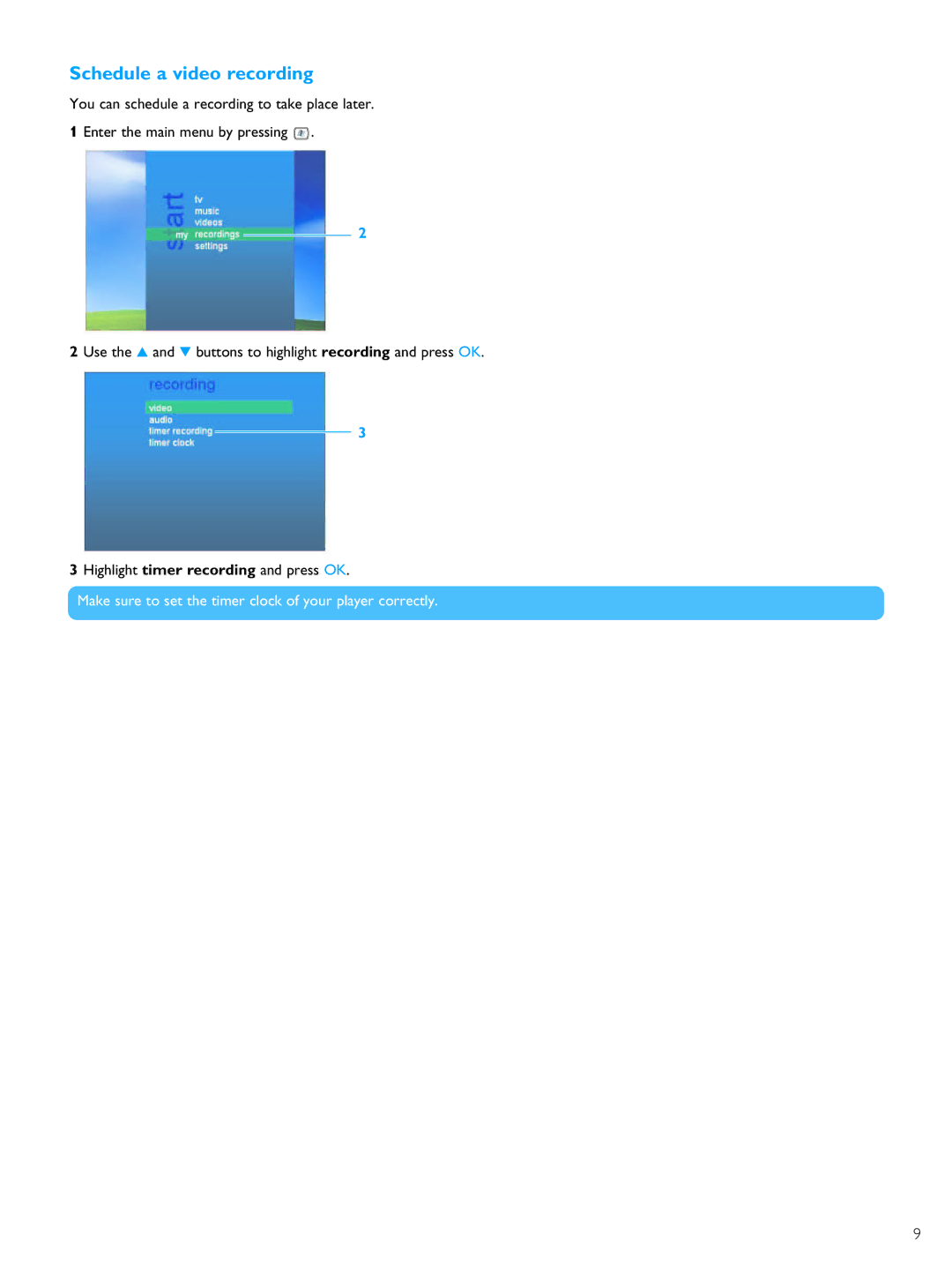Philips PMC7230 user manual Schedule a video recording, Make sure to set the timer clock of your player correctly 
