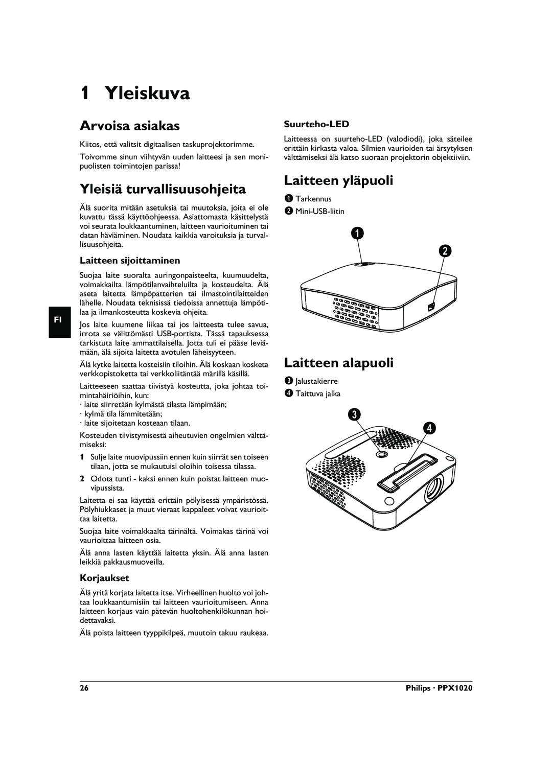 Philips PPX1020 user manual Yleiskuva, Arvoisa asiakas, Yleisiä turvallisuusohjeita, Laitteen yläpuoli, Laitteen alapuoli 