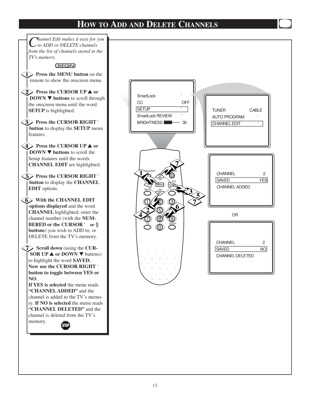 Philips PR1305C1 manual HOW to ADD and Delete Channels, Press the Cursor UP or Down buttons to scroll 